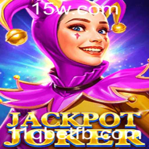 JackpotJoker: Descubra o Emocionante Mundo de 11q Bet