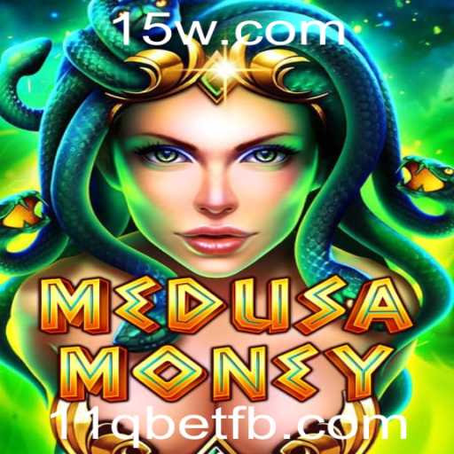 Descubra o Fascinante Universo do Jogo MedusaMoney e sua Conexão com 11q Bet