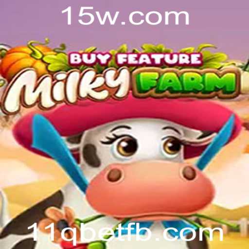 Explorando o Mundo de MilkyFarmBuyFeature: Uma Jornada no Universo de 11q Bet