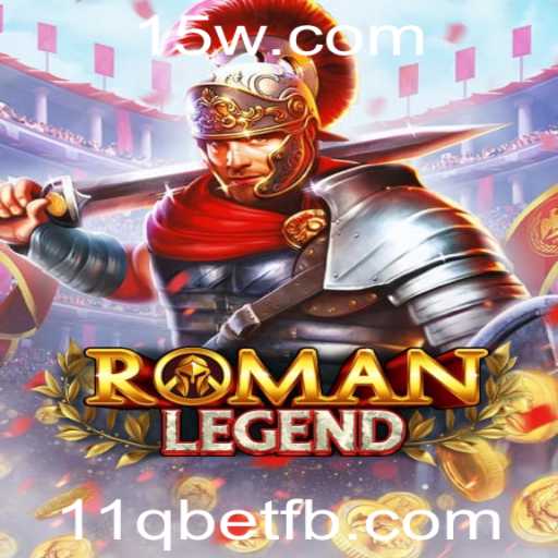 Desvendando RomanLegend: O Novo Fenômeno dos Jogos e o Impacto de 11q bet