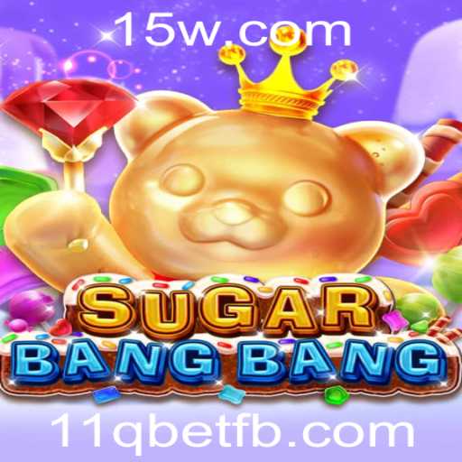 Descubra o Fascinante Mundo de SUGARBANGBANG e o Desafio do 11q Bet